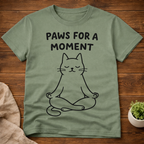 Paws for A Moment T-Shirt