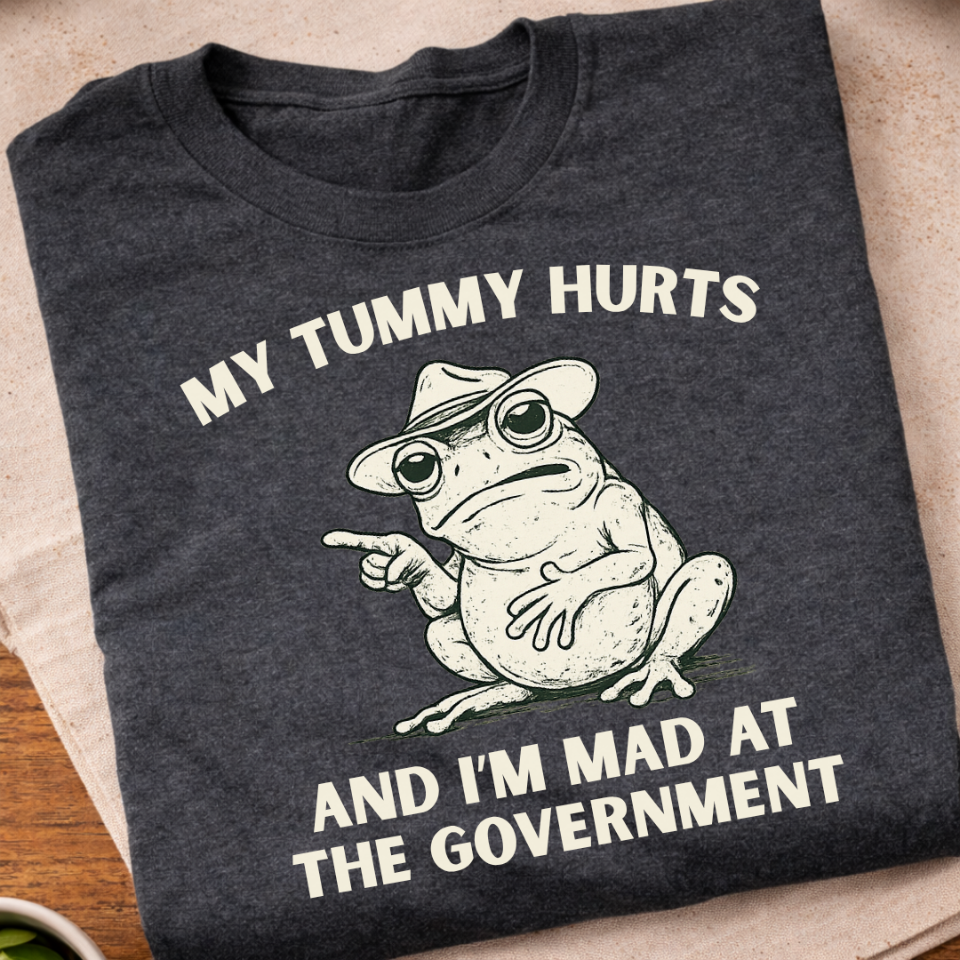 My Tummy Hurts T-Shirt