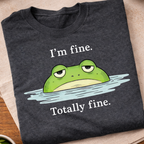 I'm Fine Totally Fine Frog T-Shirt