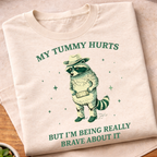 My Tummy Hurts T-Shirt