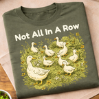 Not All In A Row T-Shirt
