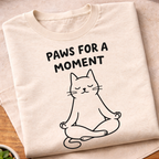 Paws for A Moment T-Shirt
