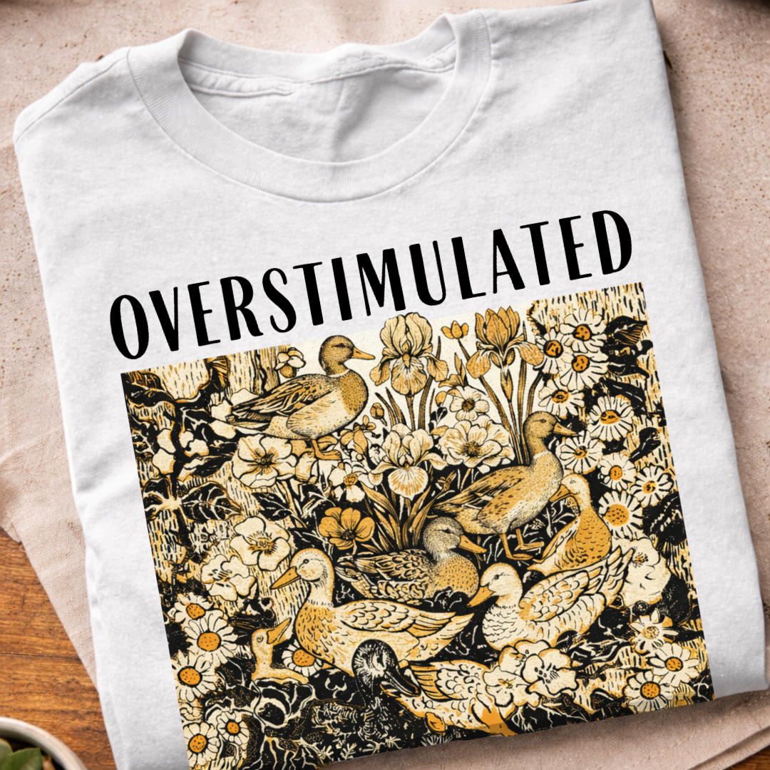 Overstimulated Ducks T-Shirt