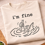I'm Fine T-Shirt