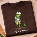 No Golf Today T-Shirt