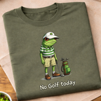 No Golf Today T-Shirt