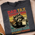 Dad Tax Raccon T-Shirt
