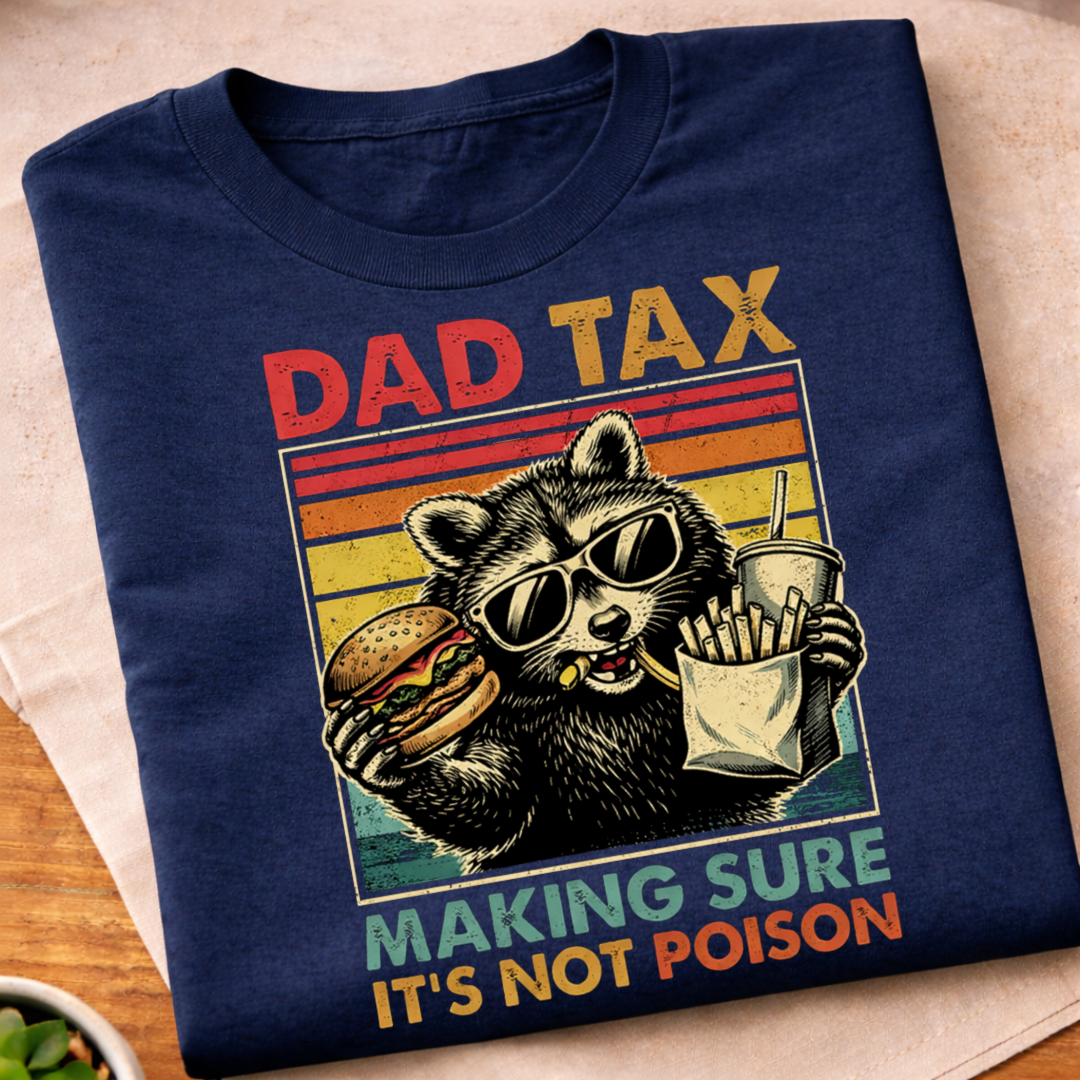 Dad Tax Raccon T-Shirt