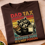 Dad Tax Raccon T-Shirt