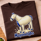 Mayoneighs T-Shirt
