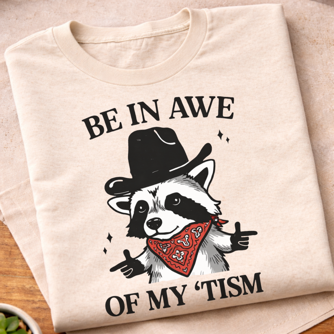In Awe Of My Tism T-Shirt