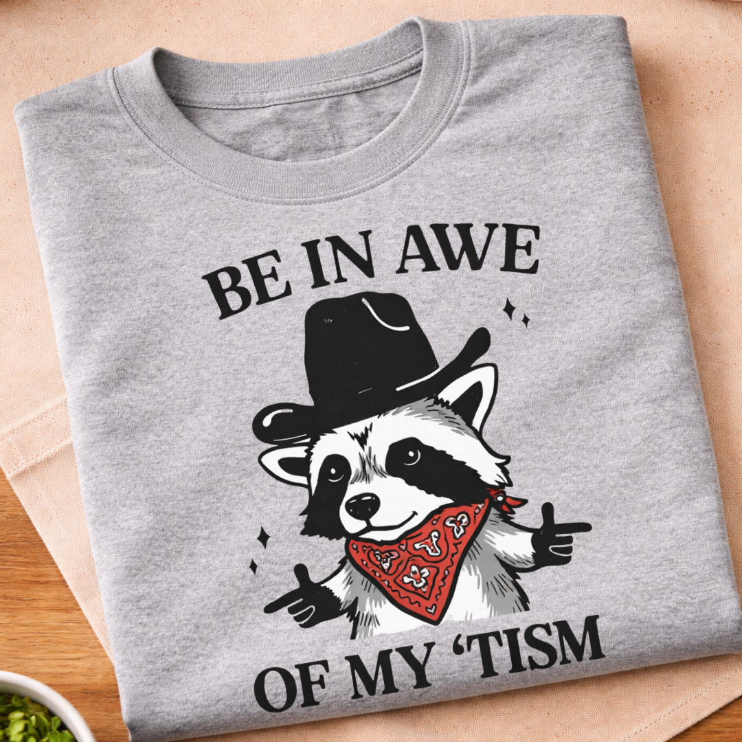 In Awe Of My Tism T-Shirt