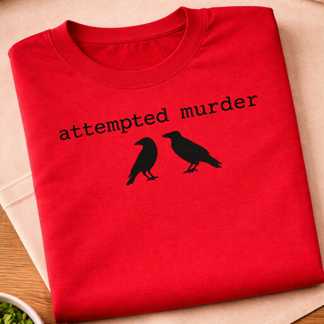 Attempted Murder T-Shirt