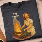I'm Fine T-Shirt