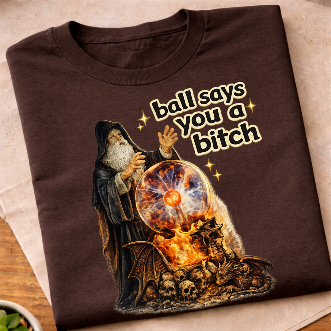 What Did The Ball Say T-Shirt