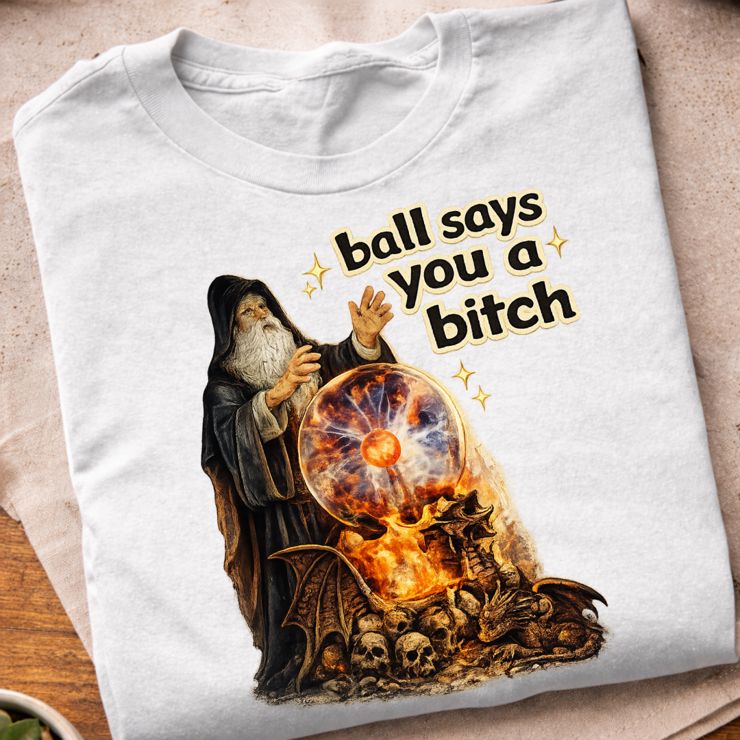 What Did The Ball Say T-Shirt