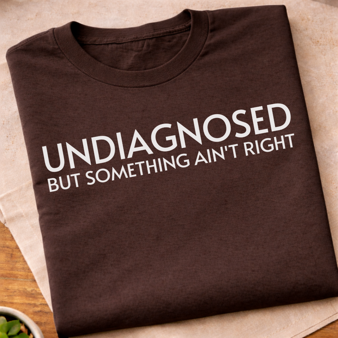 Undiagnosed T-Shirt