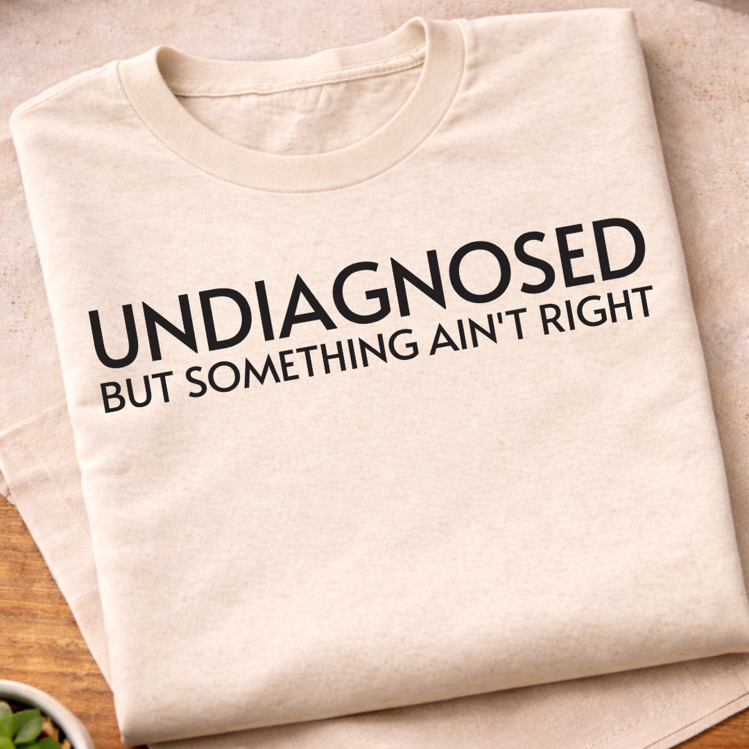 Undiagnosed T-Shirt