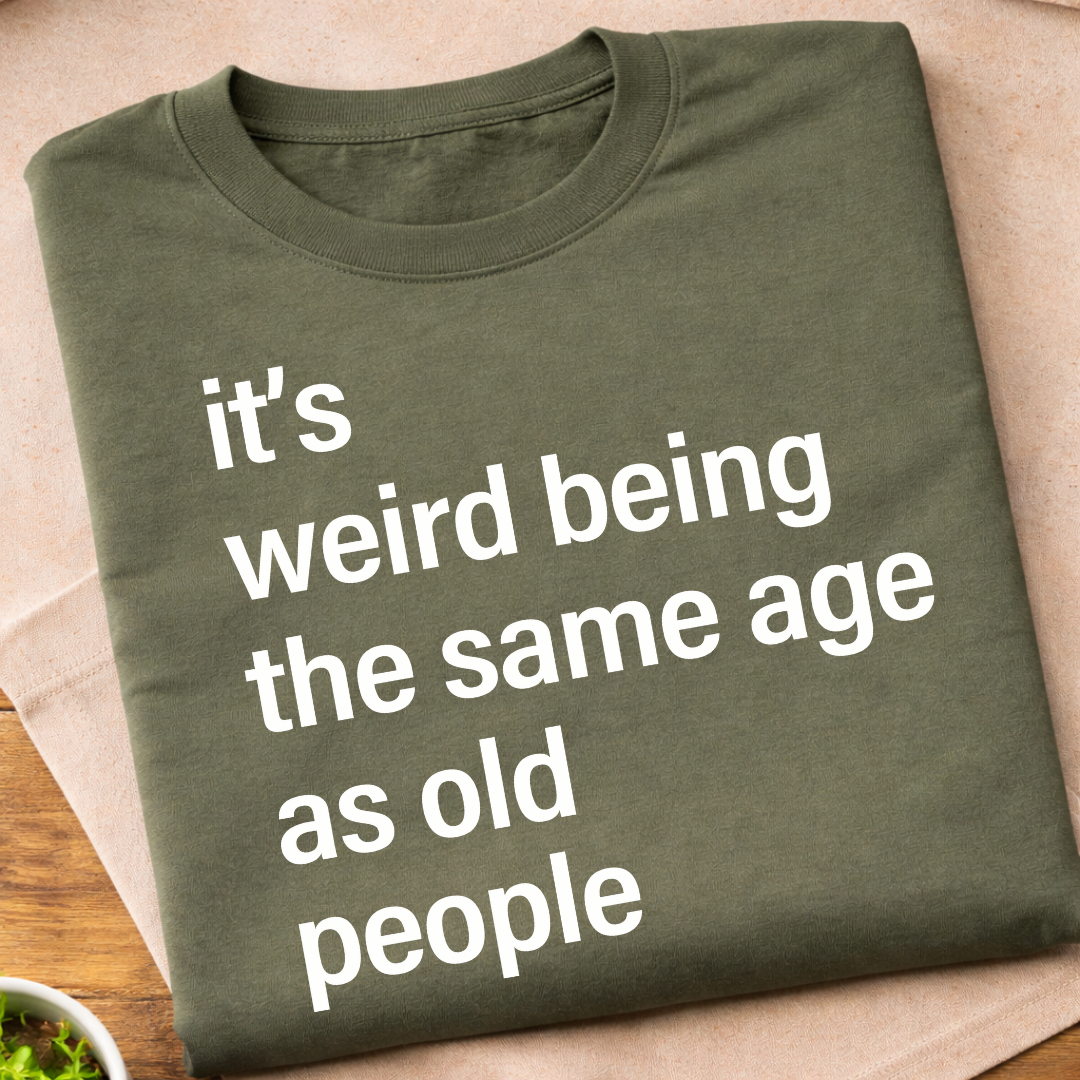 Weird Old People T-Shirt