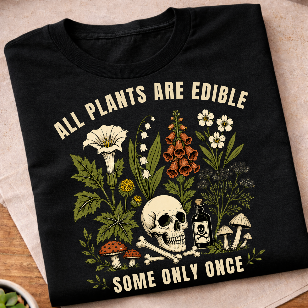 All Plants Are Edible T-Shirt