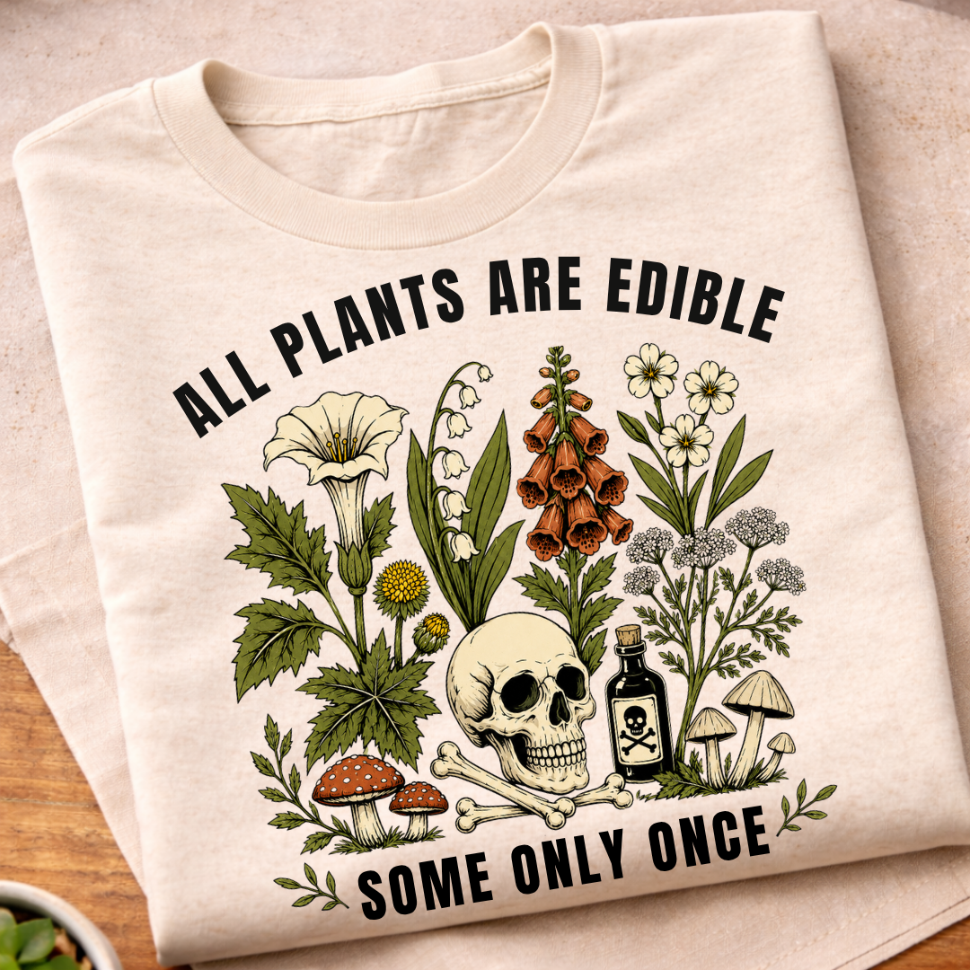 All Plants Are Edible T-Shirt