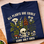 All Plants Are Edible T-Shirt