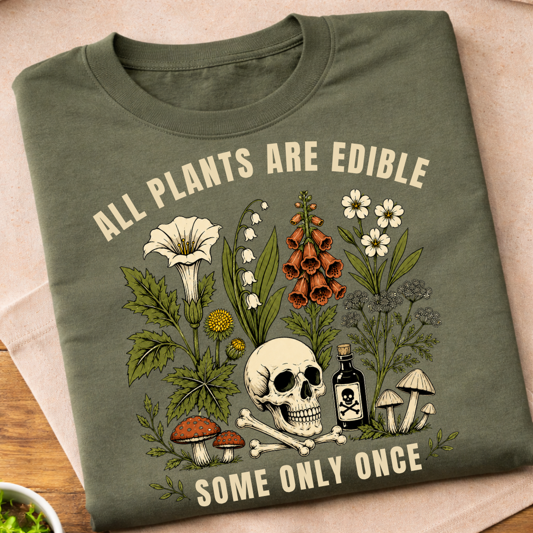 All Plants Are Edible T-Shirt
