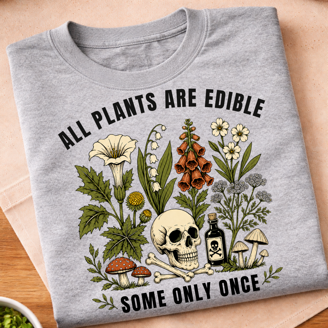 All Plants Are Edible T-Shirt