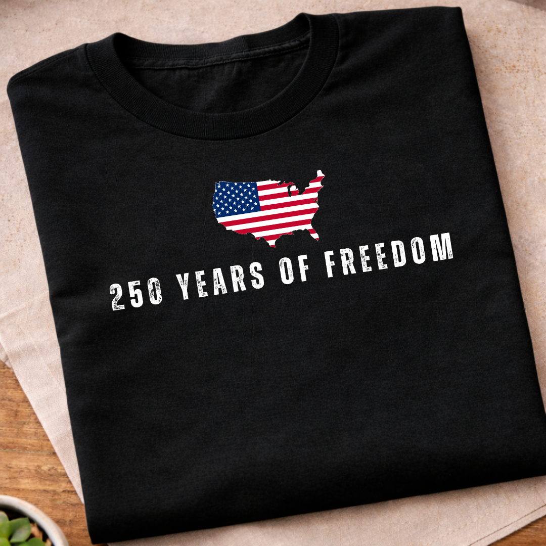 250 Years Of Freedom T-Shirt