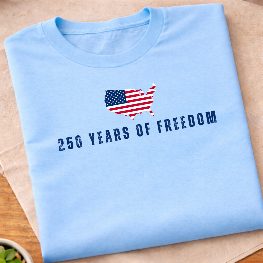 250 Years Of Freedom T-Shirt