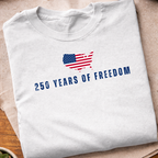 250 Years Of Freedom T-Shirt