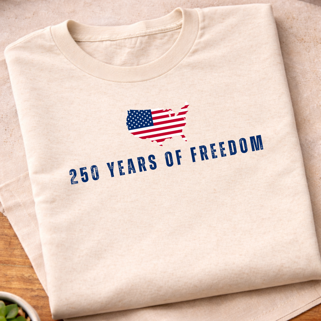 250 Years Of Freedom T-Shirt