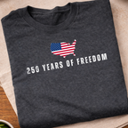 250 Years Of Freedom T-Shirt