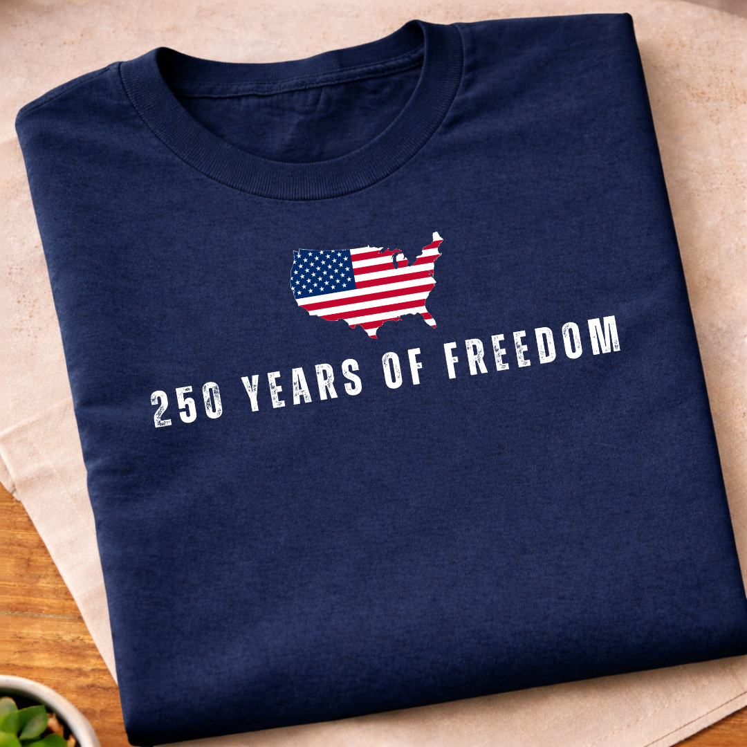 250 Years Of Freedom T-Shirt