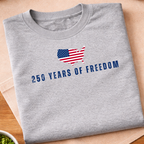 250 Years Of Freedom T-Shirt