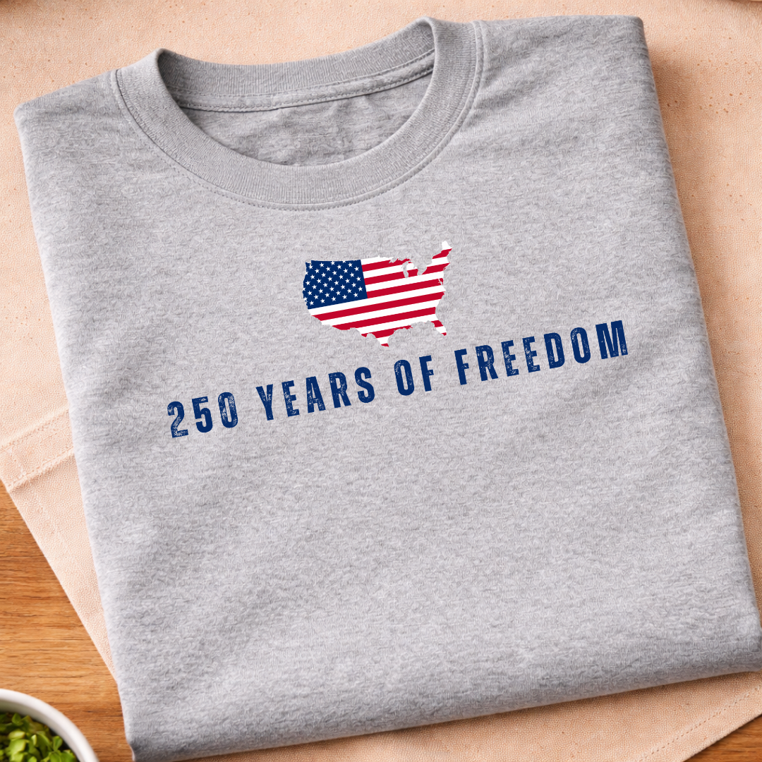 250 Years Of Freedom T-Shirt