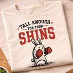Tall Enough For Your Shins T-Shirt