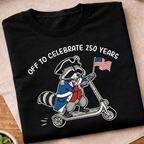 Off To Celebrate 250 Years T-Shirt