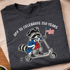 Off To Celebrate 250 Years T-Shirt