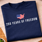 250 Years Off Freedom T-Shirt