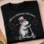 Off to Celebrate 250 Years T-Shirt