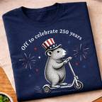Off to Celebrate 250 Years T-Shirt