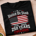 United We Stand 250 Years T-Shirt
