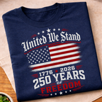 United We Stand 250 Years T-Shirt