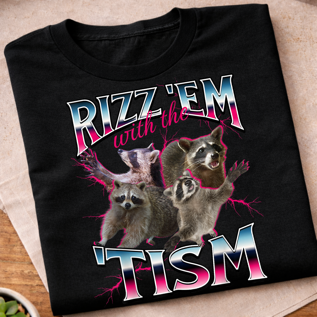 Rizz ’Em With the Tism T-Shirt