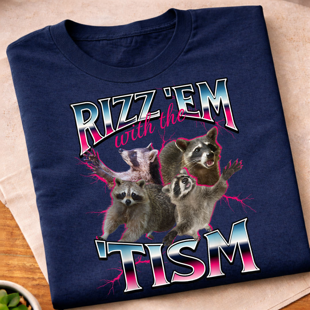 Rizz ’Em With the Tism T-Shirt