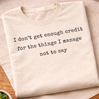 I Dont't Get Enough Credit T-Shirt