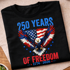 250 Years Of Freedom T-Shirt
