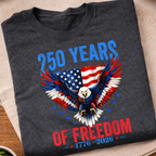 250 Years Of Freedom T-Shirt
