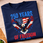 250 Years Of Freedom T-Shirt